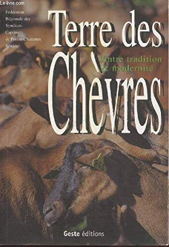 Terre des chèvres : En Poitou-Charentes Vendée book