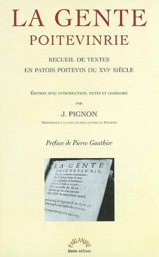 La Gente Poitevinrie : recueil de textes en patois poitevin du XVIe siècle book