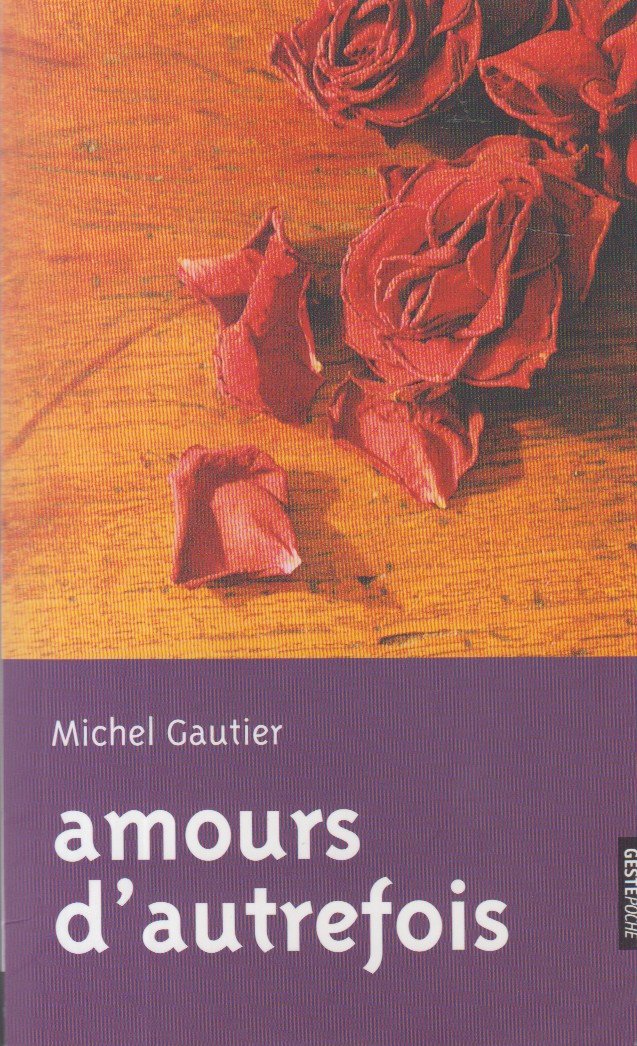 Amours d'autrefois: Rites des fréquentations amoureuses en Vendée, avant le mariage book