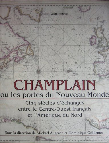Champlain ou les portes du Nouveau Monde book