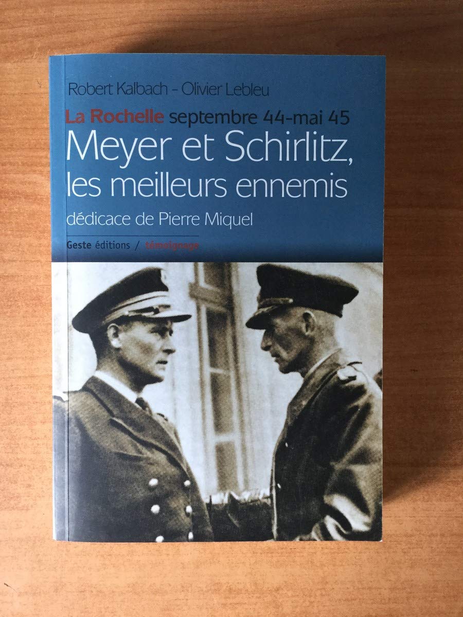 Meyer et Schirlitz, les meilleurs amis : La Rochelle septembre 44-mai 45 Books