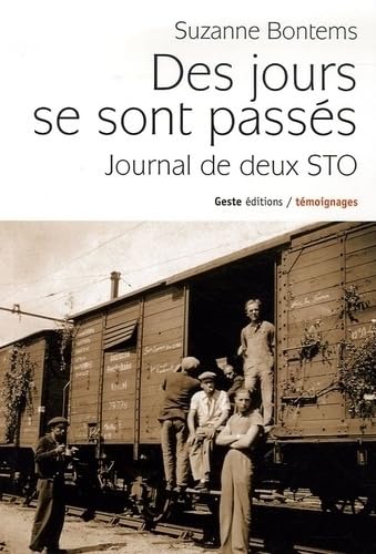 Des jours se sont passés - journal de deux STO Contemporary literature