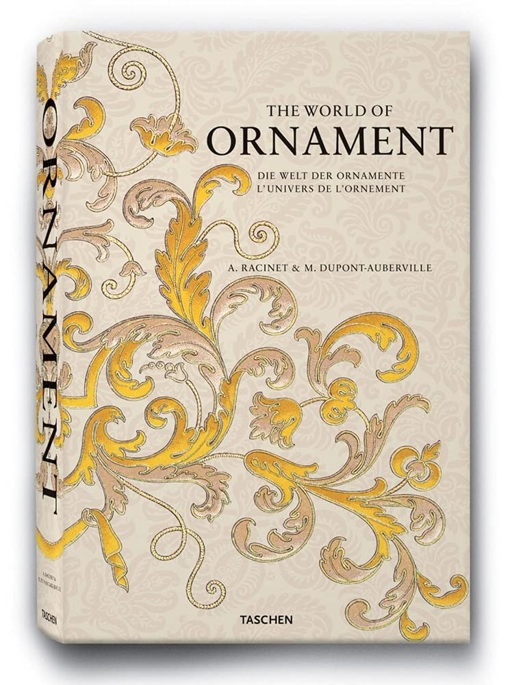 World of Ornament: Kolorierter Nachdruck von: L' Ornement polychrone (1869-1888) & L' Ornement des tissus (1877). Engl.-Dtsch.-Französ. (Extra large) Architecture