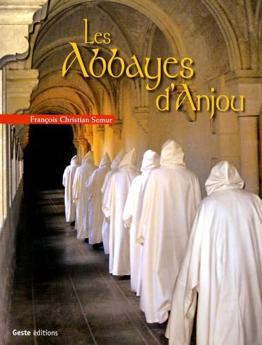 Abbayes d'Anjou: Ancien diocèse d'Angers book
