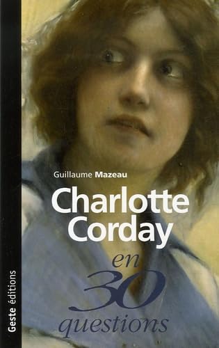 Charlotte Corday en 30 questions Books
