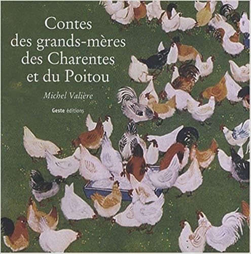 Contes des grands-mères des Charentes et du Poitou book