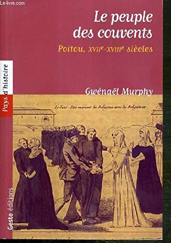Le Peuple des Couvents Poitou XVIième-XVIIième Siecles book