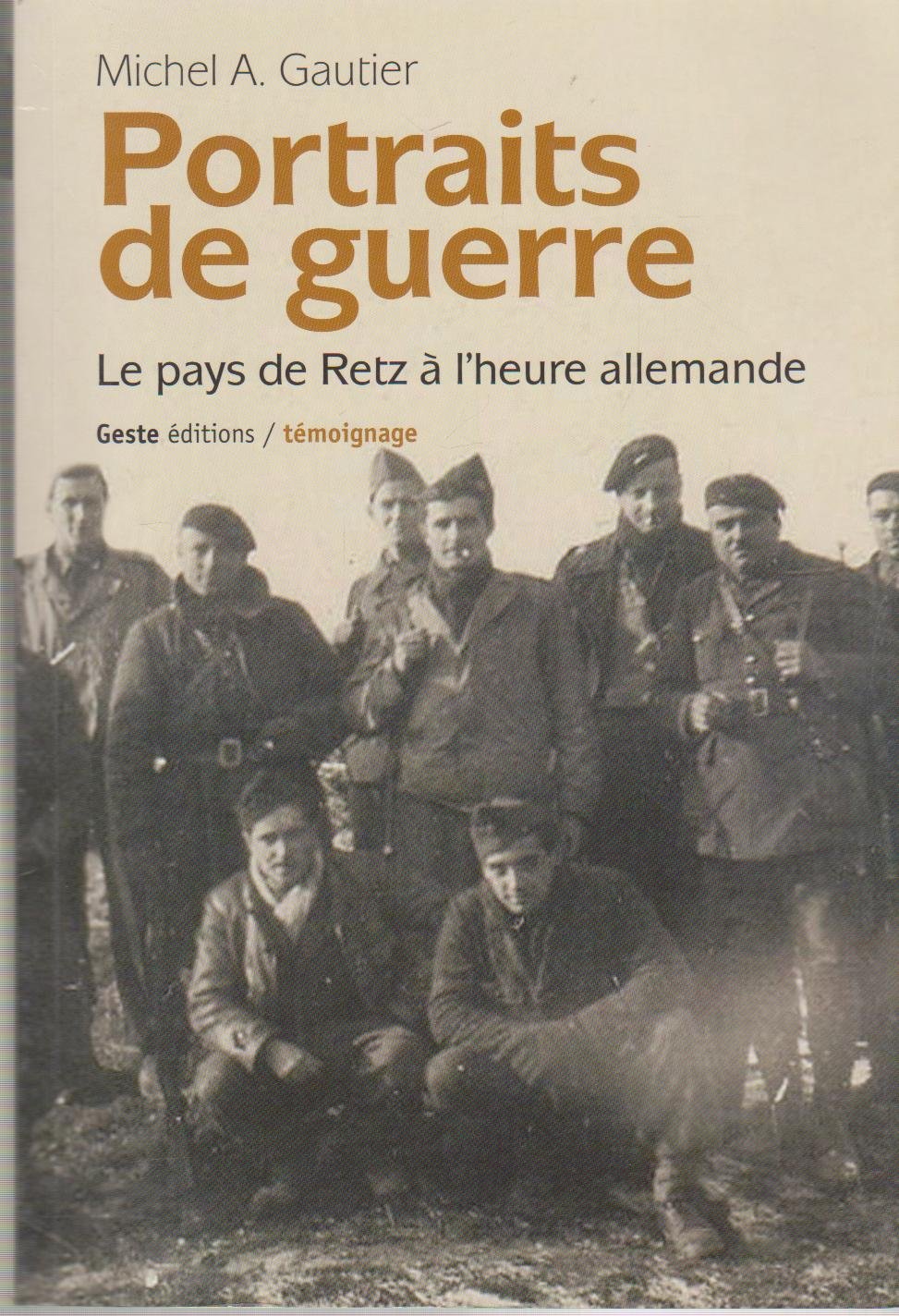 Portraits de guerre - le pays de Retz à l'heure allemande book