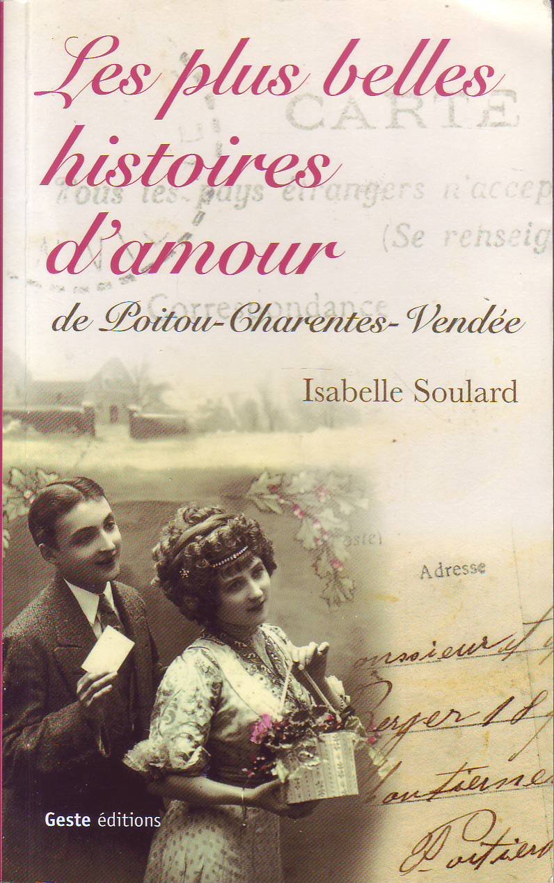 Les plus belles histoires d'amour de Poitou-Charentes-Vendée book