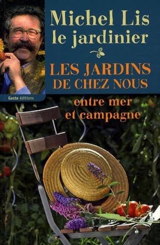 Les jardins de chez nous: Entre mer et campagne book