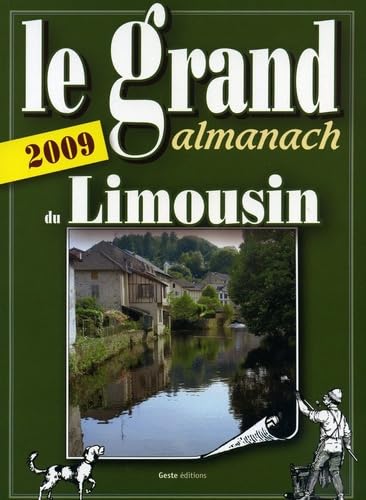 Grand almanach du limousin 2009 book
