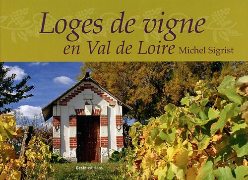 Loges de vigne en Val de Loire book