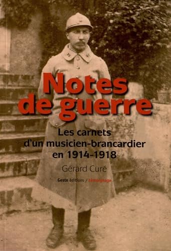Notes de guerre : les carnets d'un musicien brancardier en 1914-1918 book
