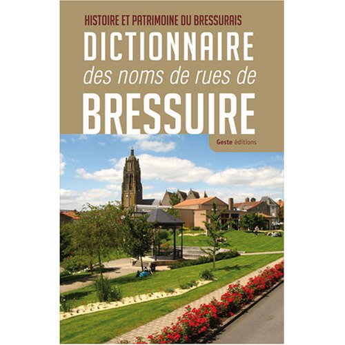 Dictionnaire des noms de rues de Bressuire book