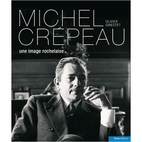 Michel crepeau une image rochelaise book
