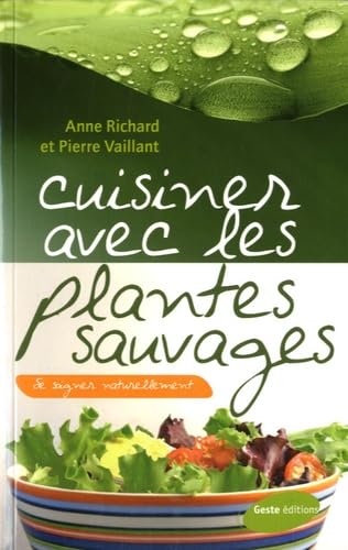 Cuisiner avec les plantes sauvages book