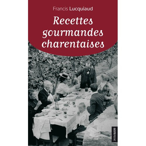 Recettes gourmandes charentaises book