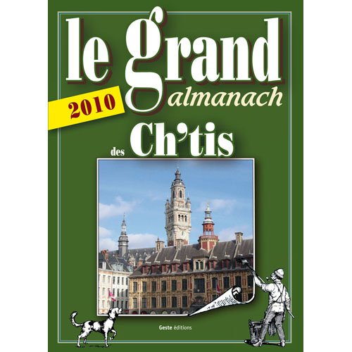 Grand Almanach des Ch'Tis 2010 book