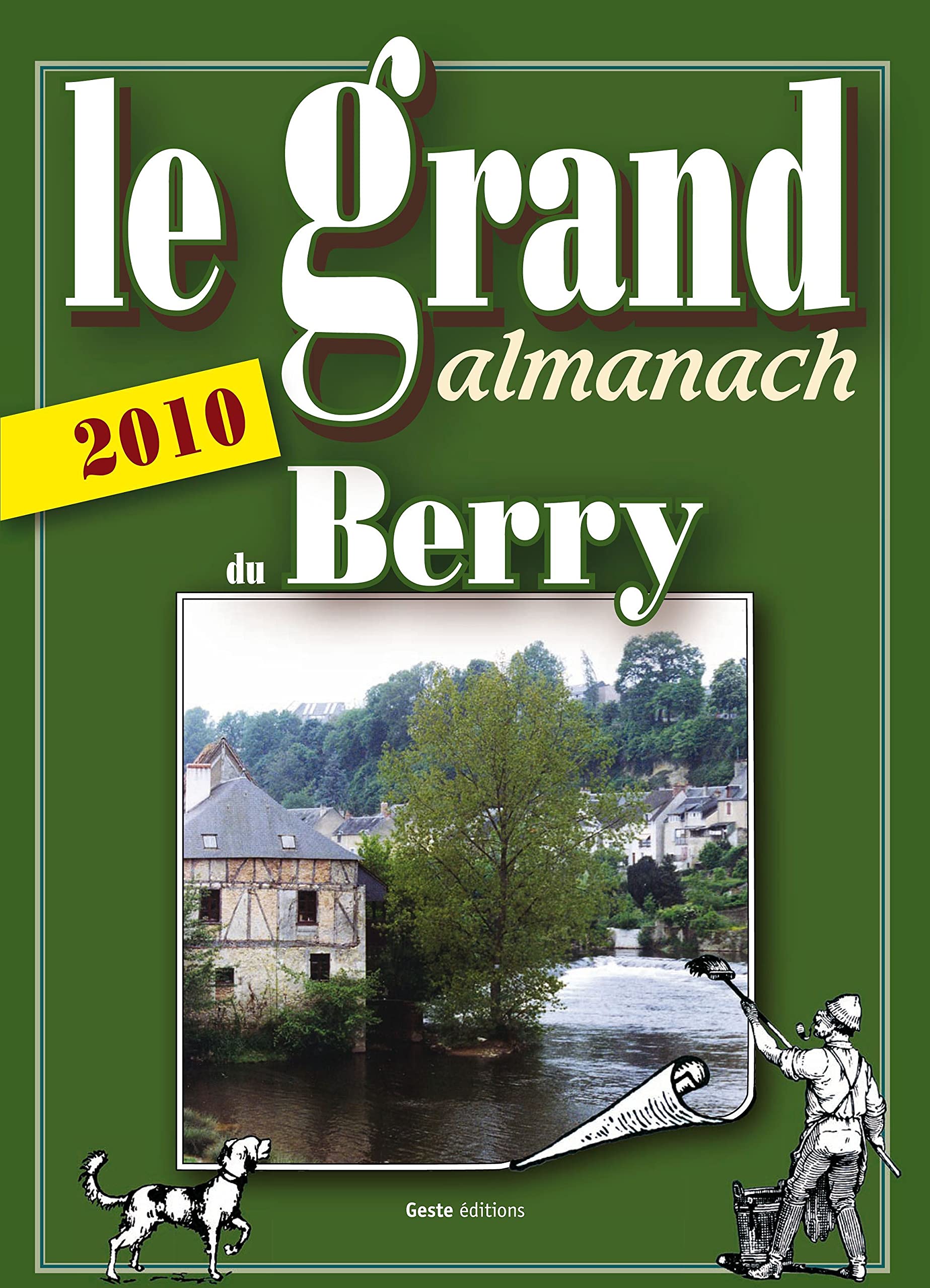 Le grand almanach du berry 2010 book