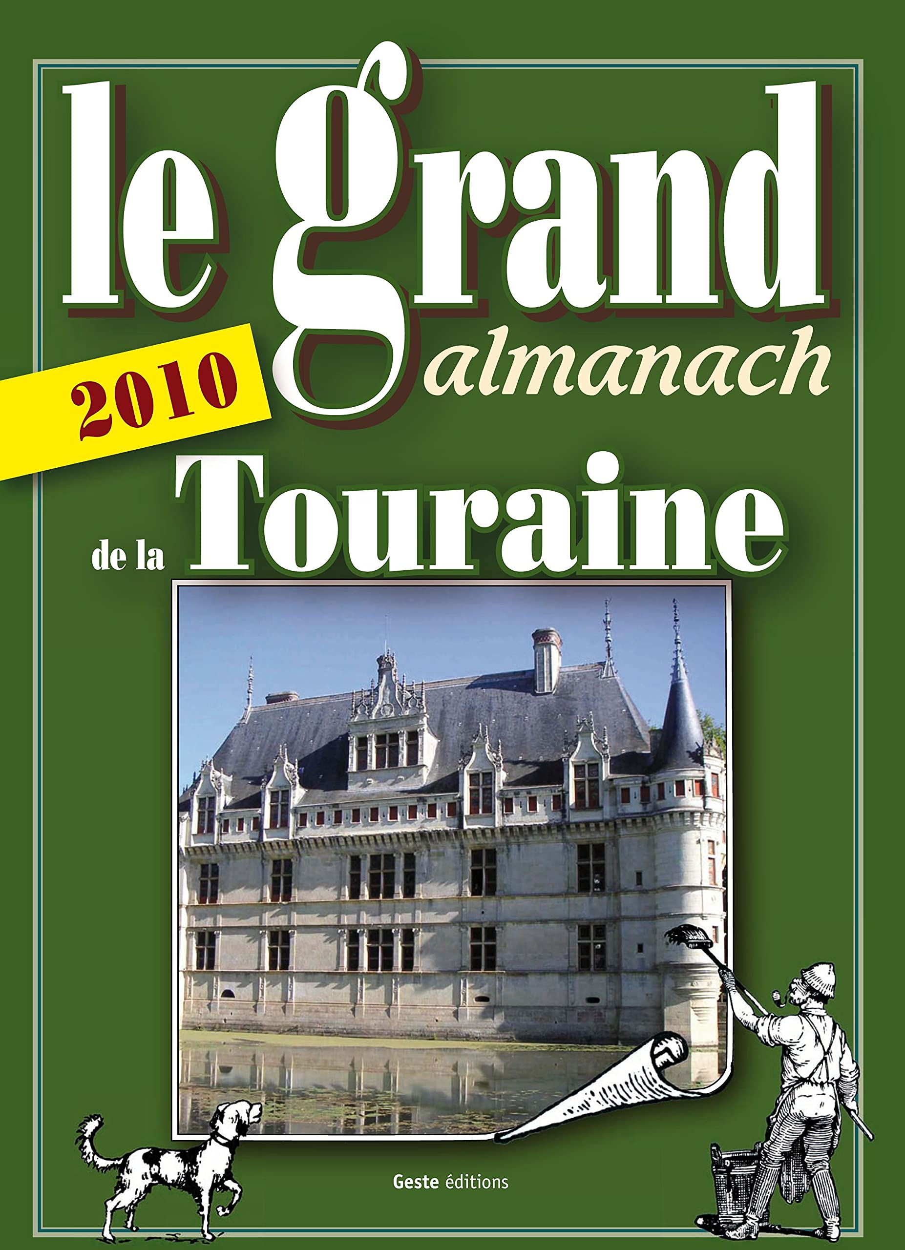 Le grand almanach de la touraine 2010 book