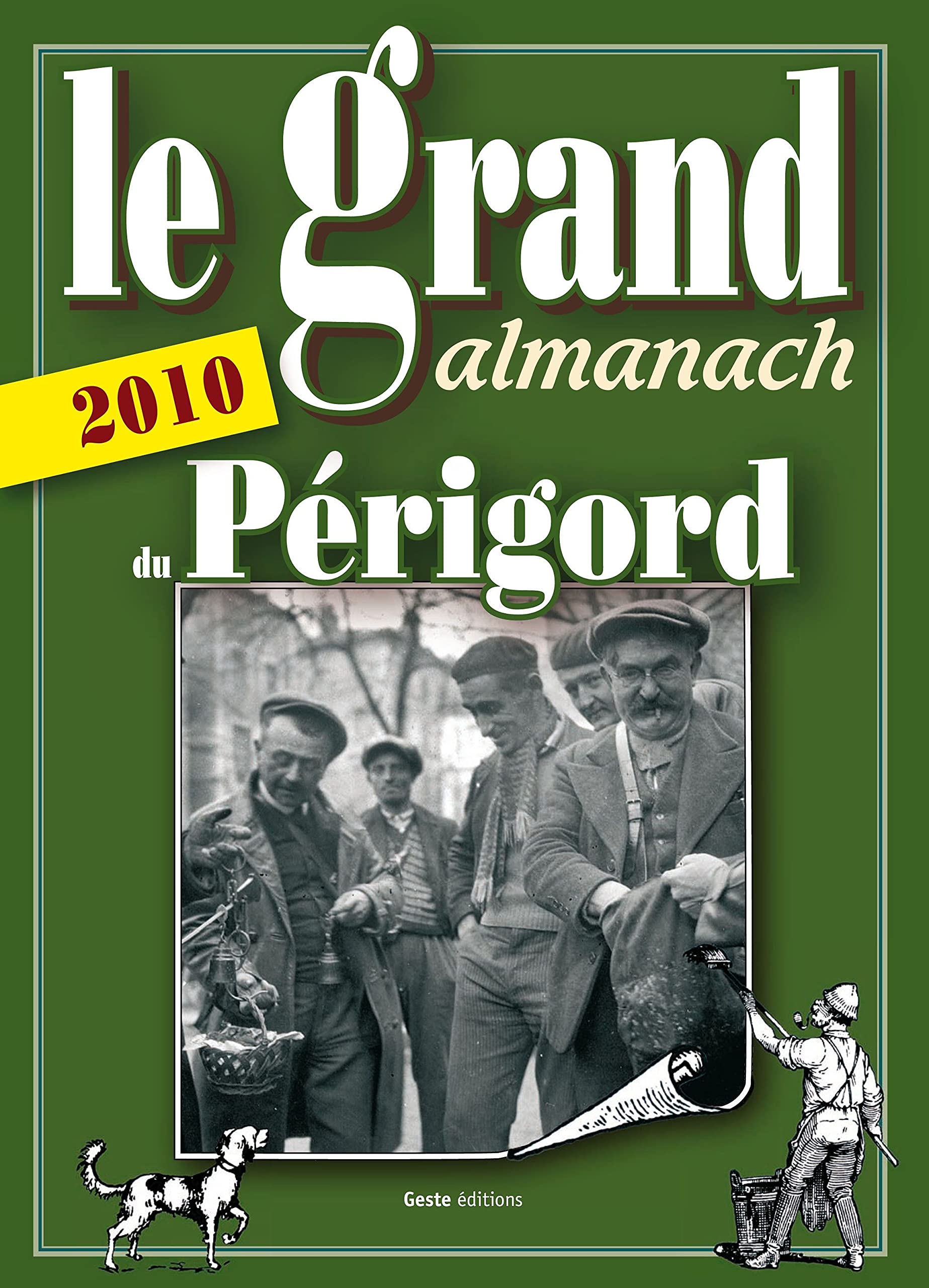 Le grand almanach du perigord 2010 book