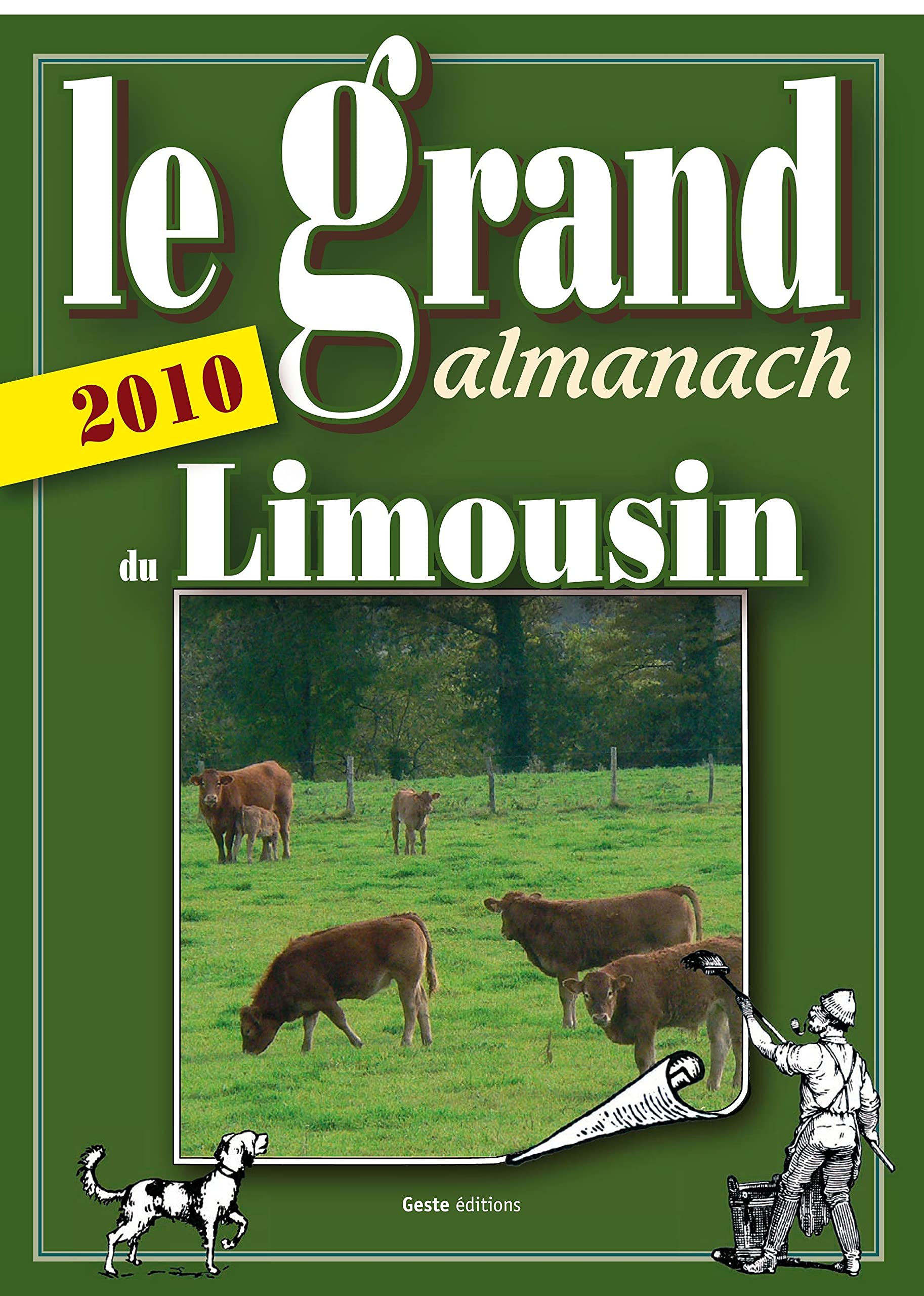 Le grand almanach du limousin 2010 book