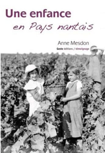 Une enfance en pays nantais: La part des anges book