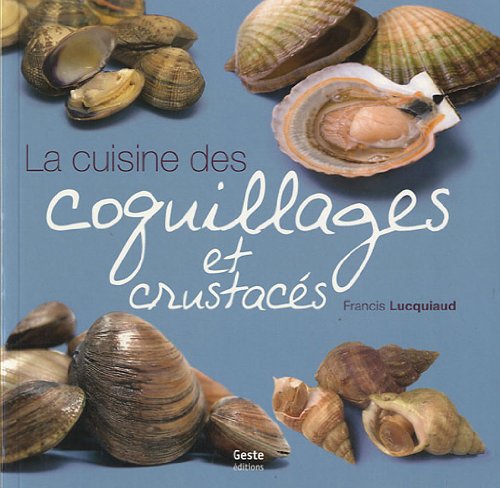 La cuisine des coquillages et crustacés Books