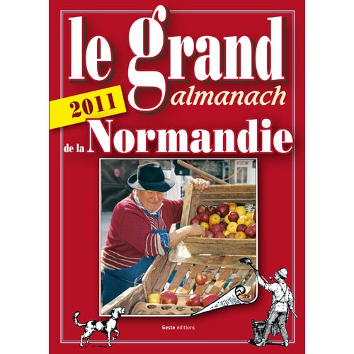 Grand Almanach de la Normandie 2011 book