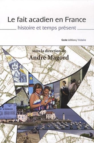 Le fait acadien en France: Histoire et temps présent book