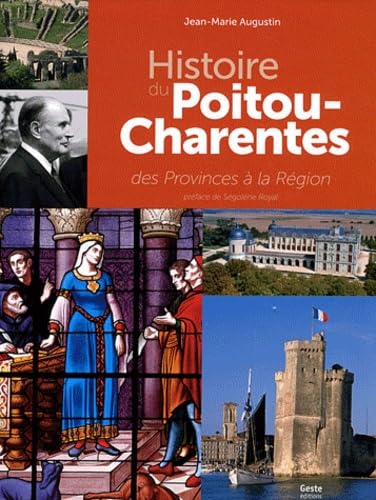 Histoire du Poitou-Charentes: Des Provinces à la Région book