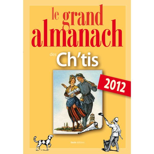 Le grand almanach des ch'tis 2012 Leisure, Home & Garden