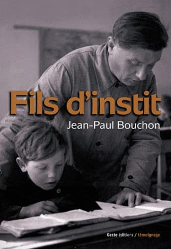 Fils d'instit': Une enfance en Poitou durant les années cinquante book