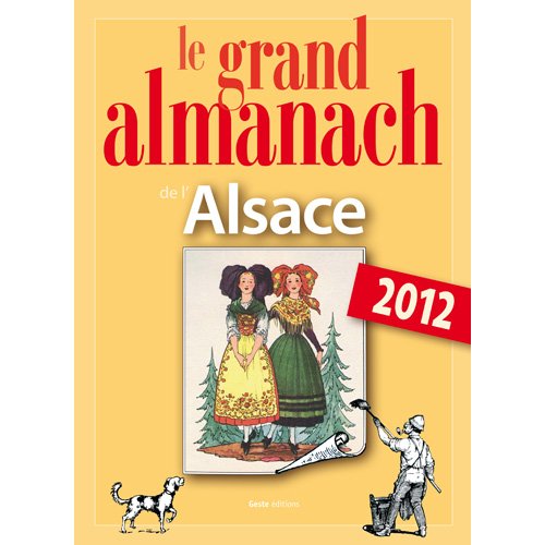 LE GRAND ALMANACH DE L'ALSACE 2012 Books