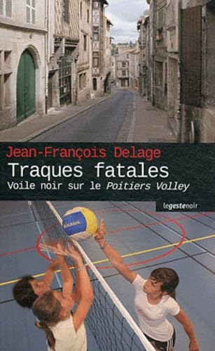 Traques fatales: Voile noir sur le Poitiers Volley book