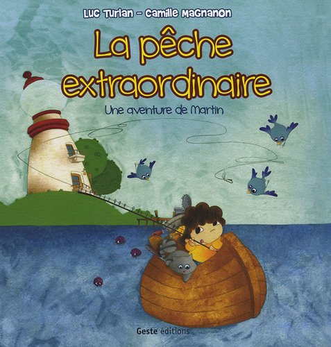 La pêche extraordinaire: Une aventure de Martin book