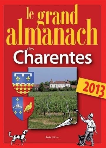 Le grand almanach des charentes 2013 book