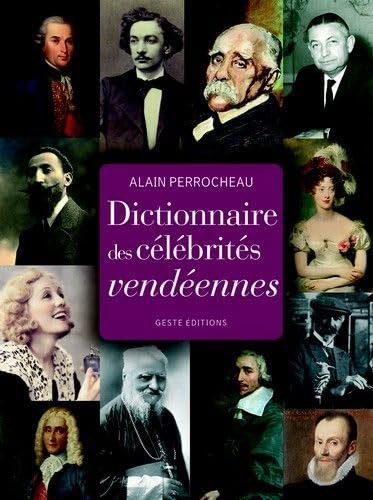 Dictionnaire des célébrités vendéennes book