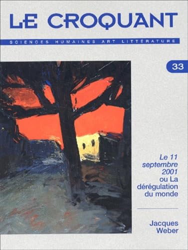Croquant (Le), n° 33. Pensée critique, analytique ou ironique sur l'événement du 11 septembre 2001 book