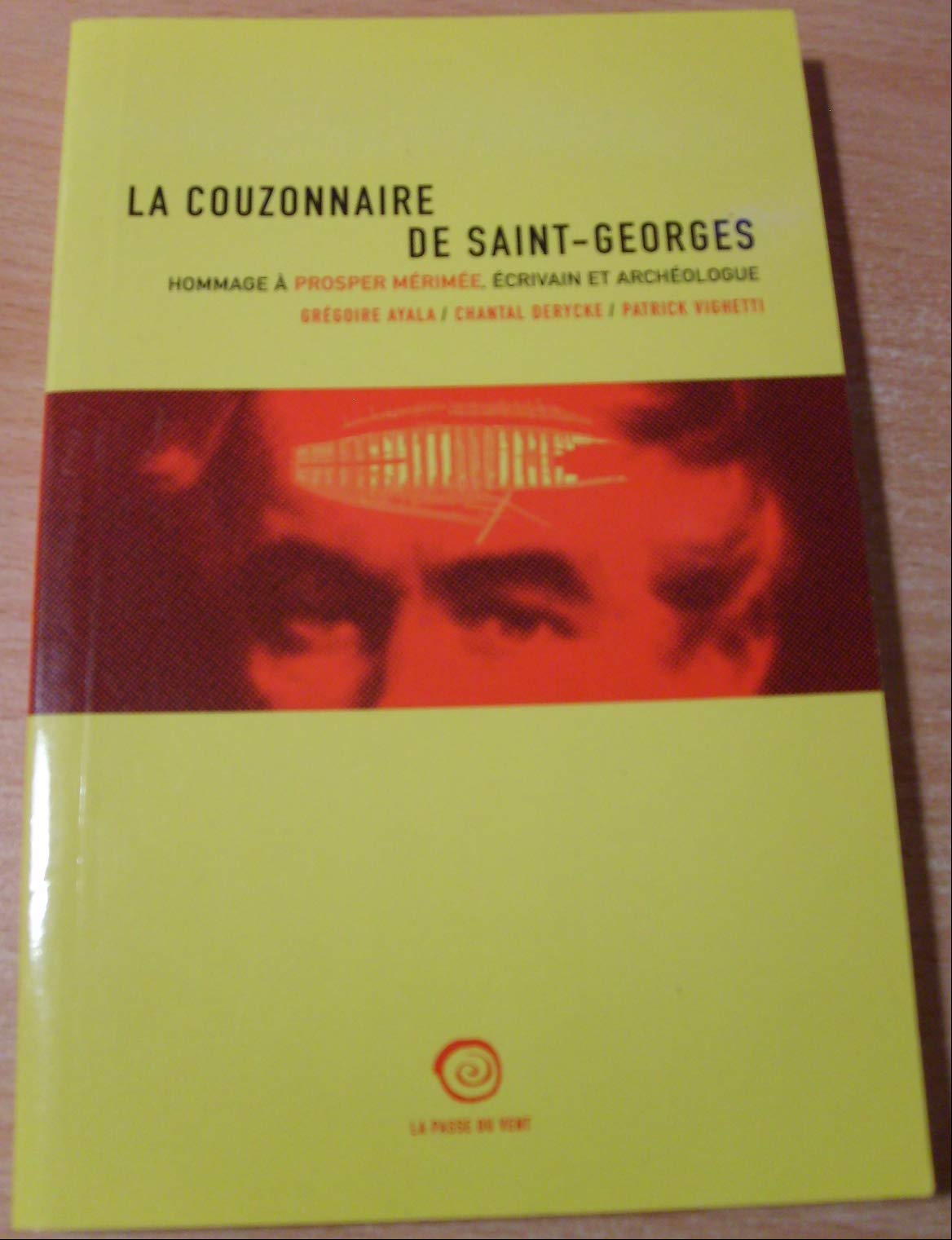 La Couzonnaire de Saint-Georges : Hommage à Prosper Mérimée, écrivain et archéologue book