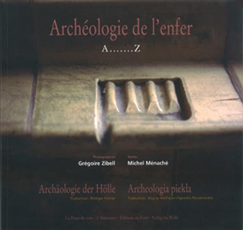 Archéologie de l'enfer: A.......Z book