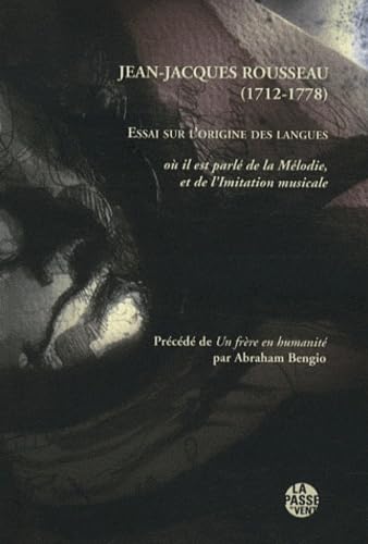 Essai sur l'origine des langues: Où il est parlé de la mélodie, et de l'imitation musicale book