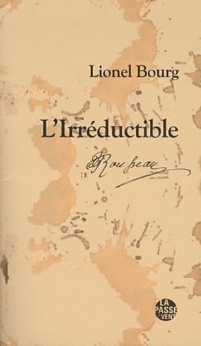 L'Irréductible: Jean-Jacques Rousseau (1712-1778) book