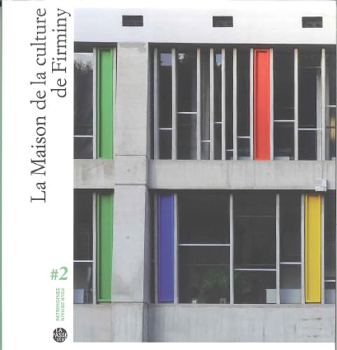 La maison de la culture de Firminy book