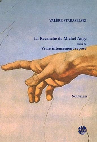 "LA REVANCHE DE MICHEL-ANGE suivi de VIVRE INTENSÉMENT REPOSE" book