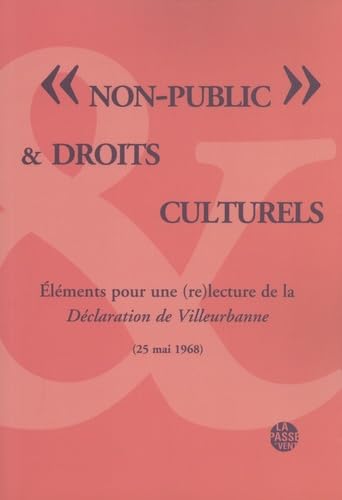 "Non public" & droits culturels: Eléments pour une (re)lecture de la Déclaration de Villeurbanne (25 mai 1968) book