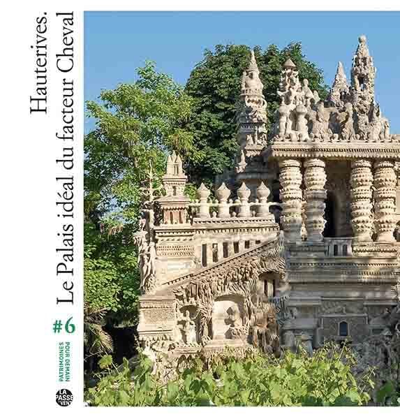 Hauterives, le Palais idéal du facteur Cheval book
