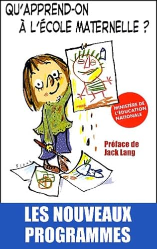 Qu'apprend-on à l'école maternelle ? Les nouveaux programmes Books