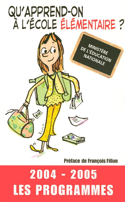 Product Image: Qu'apprend-on à l'école élémentaire ? : 2004-2005 : les programmes