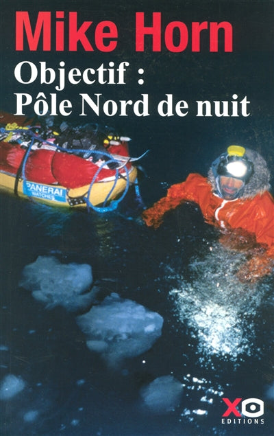 Product Image: Objectif, Pôle Nord de nuit : récit